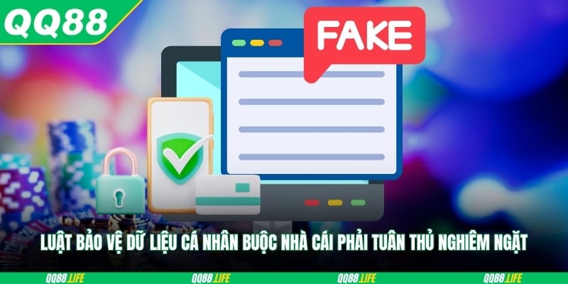 Luật bảo vệ dữ liệu cá nhân buộc nhà cái phải tuân thủ nghiêm ngặt