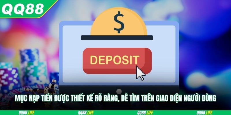 Mục nạp tiền được thiết kế rõ ràng, dễ tìm trên giao diện người dùng