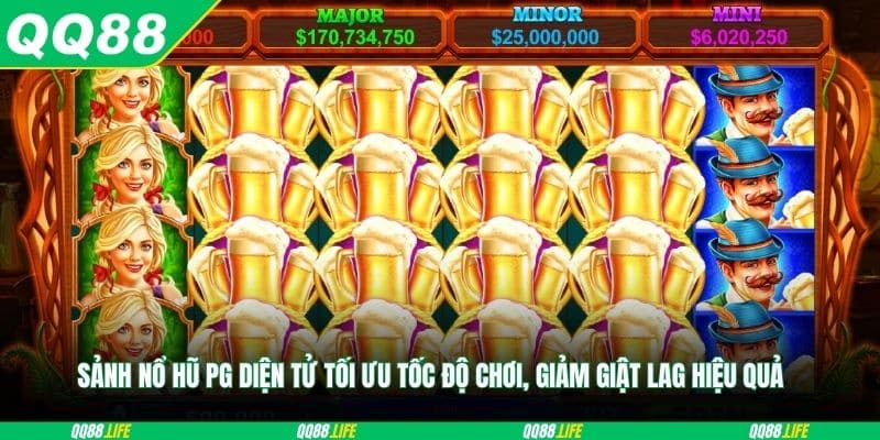 Sảnh Nổ hũ PG diện tử tối ưu tốc độ chơi, giảm giật lag hiệu quả