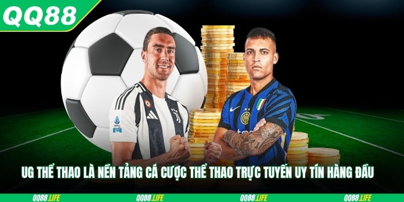 UG thể thao là nền tảng cá cược thể thao trực tuyến uy tín hàng đầu
